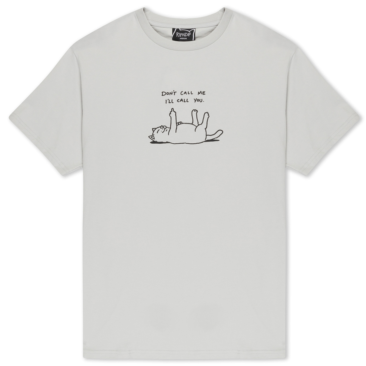 RipnDip Dont Call Me T-Shirt Grey RipnDip Dont Call Me T-Shirt Grey