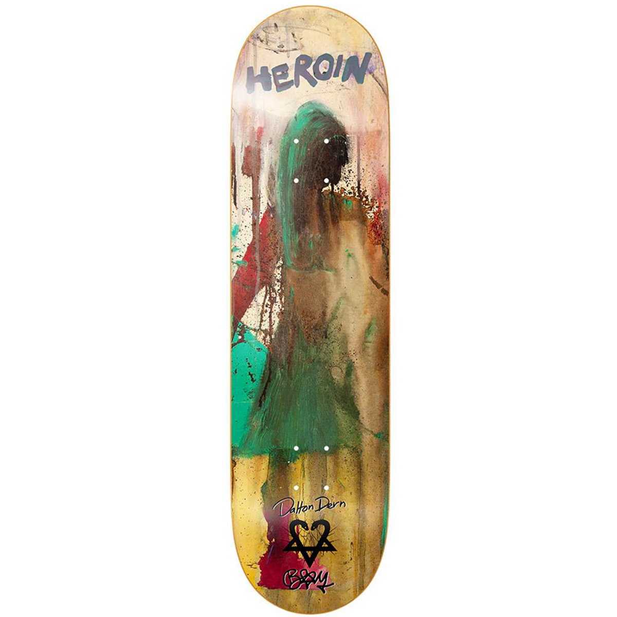 Heroin Dalton Dern Bam Margera Skateboard Deck 8.375
