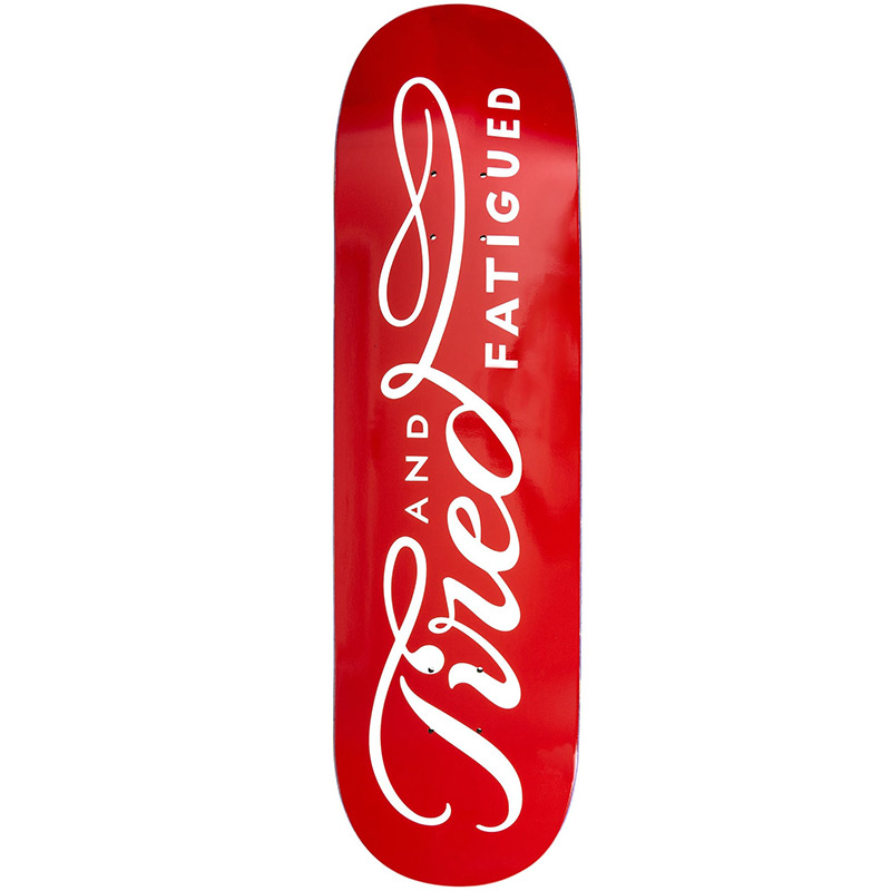 Tired Always Skateboard Deck 8.375 Tired Always Skateboard Deck 8.375