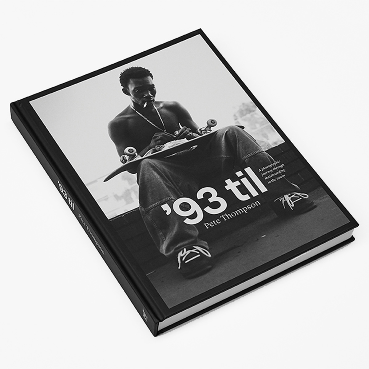 93 Til Skateboarding Book By Pete Thompson