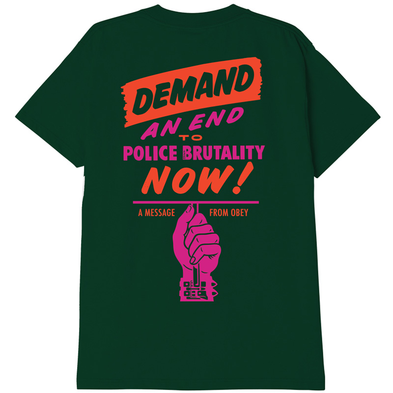 Obey End Police Brutality T-Shirt Forest Green Obey End Police Brutality T-Shirt Forest Green