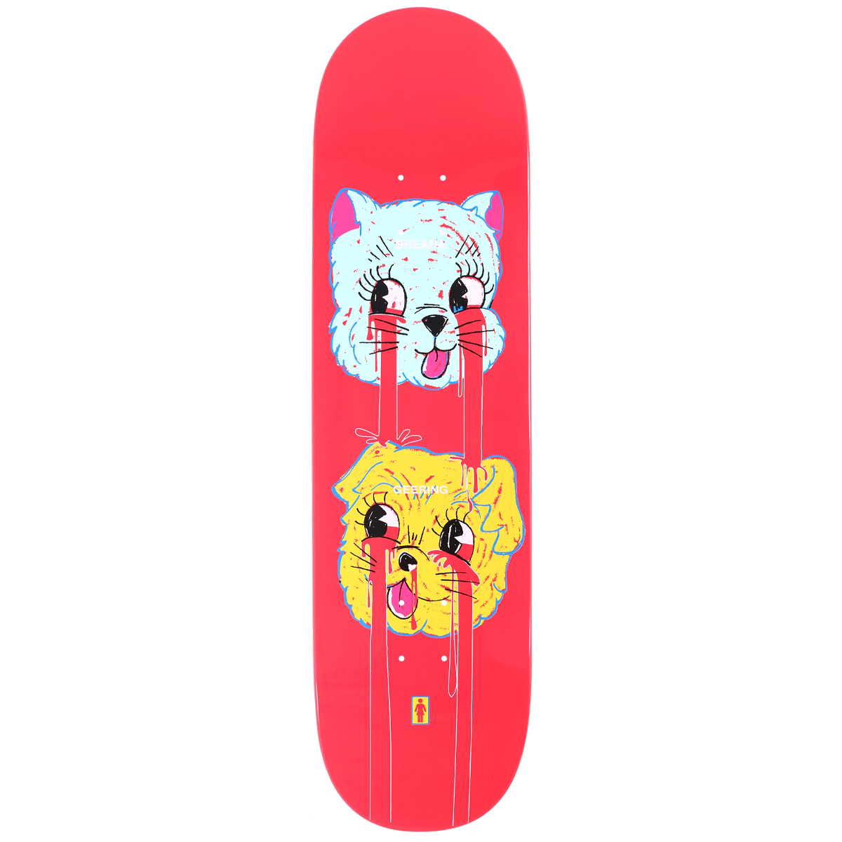Girl Geering Blood Bath Skateboard Deck 8.5