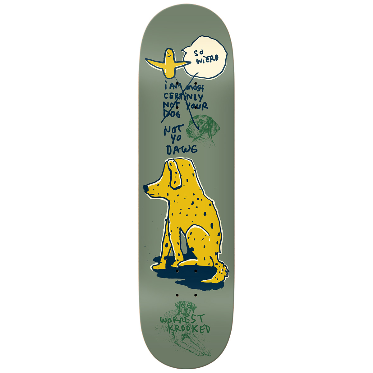 Krooked Worrest Not Yo Dog Skateboard Deck 8.25