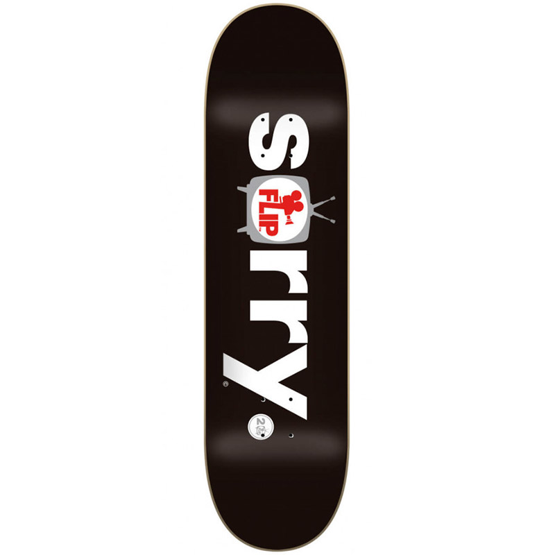 Flip Sorry 20th Anniversary Black Skateboard Deck 8.0 Flip Sorry 20th Anniversary Black Skateboard Deck 8.0